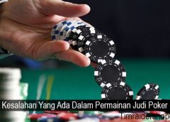 Kenali Kesalahan Yang Ada Dalam Permainan Judi Poker Online